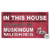 Muskingum Muskies 11" x 20" Indoor/Outdoor In This House Sign