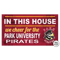 Park Pirates 11" x 20" Indoor/Outdoor In This House Sign