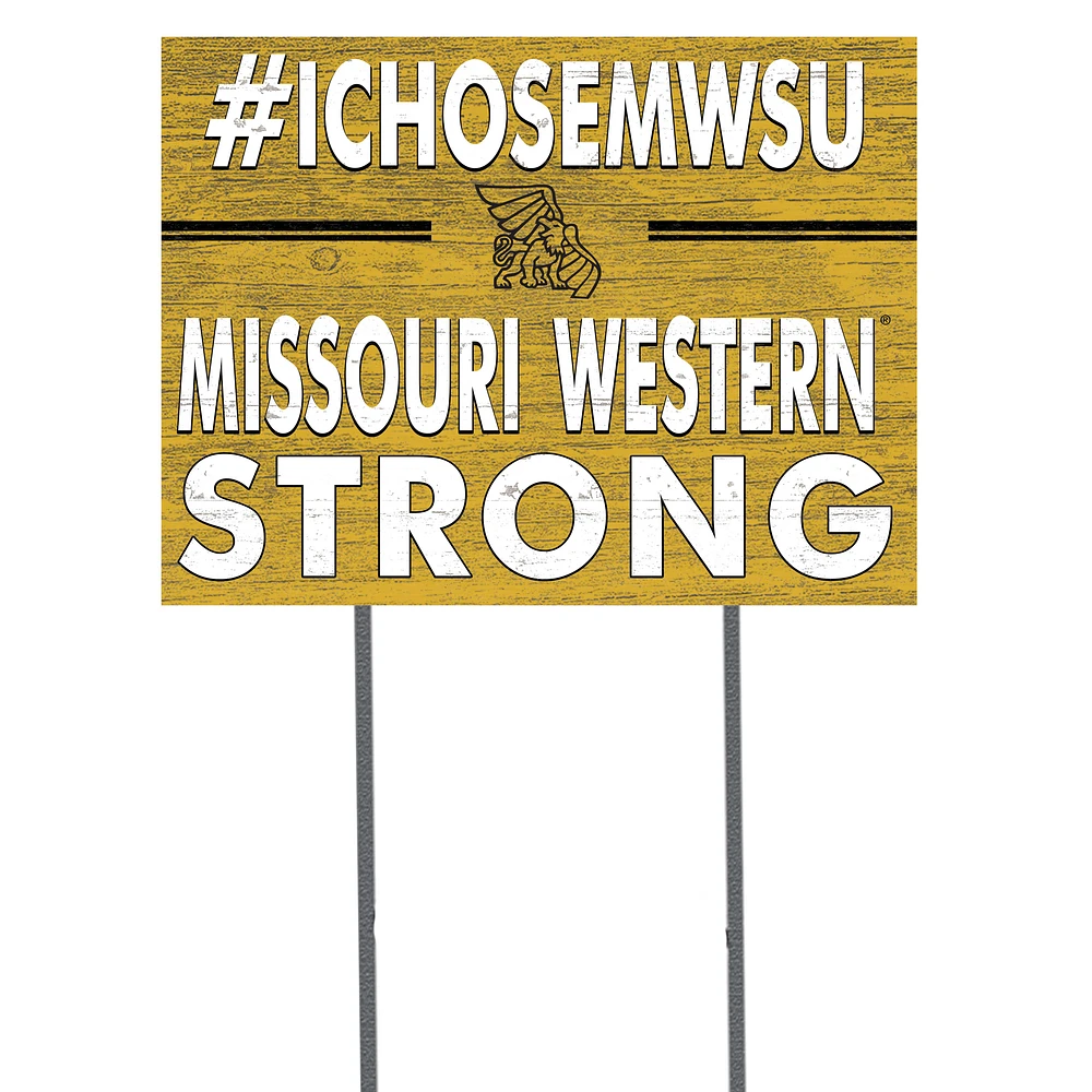 Missouri Western State Griffons 18'' x 24'' I Chose Lawn Sign