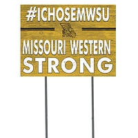 Missouri Western State Griffons 18'' x 24'' I Chose Lawn Sign