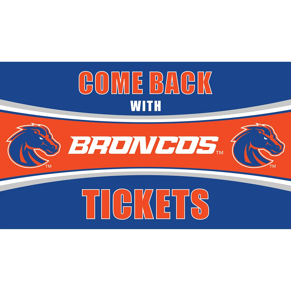 Boise State Broncos 28" x 16" Come Back With Tickets Door Mat