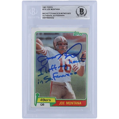 Joe Montana San Francisco 49ers Autographed 1981 Topps Series 1 #216 Beckett Fanatics Witnessed Authenticated Rookie Card with "I Left My Heart in San Francisco" Inscription