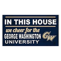 George Washington University 11'' x 20'' Indoor/Outdoor In This House Sign