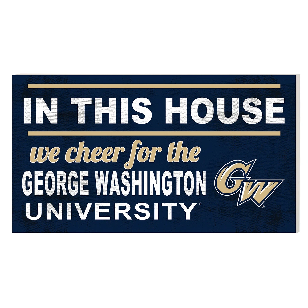 George Washington University 11'' x 20'' Indoor/Outdoor In This House Sign