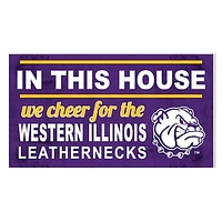 Western Illinois Leathernecks 11'' x 20'' Indoor/Outdoor In This House Sign