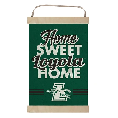 Loyola Greyhounds Home Sweet Home Banner Sign