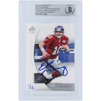 Limited Edition of 12: Eli Manning New York Giants Autographed 2005 Upper Deck SP Authentic Beckett Fanatics Witnessed Authenticated Card