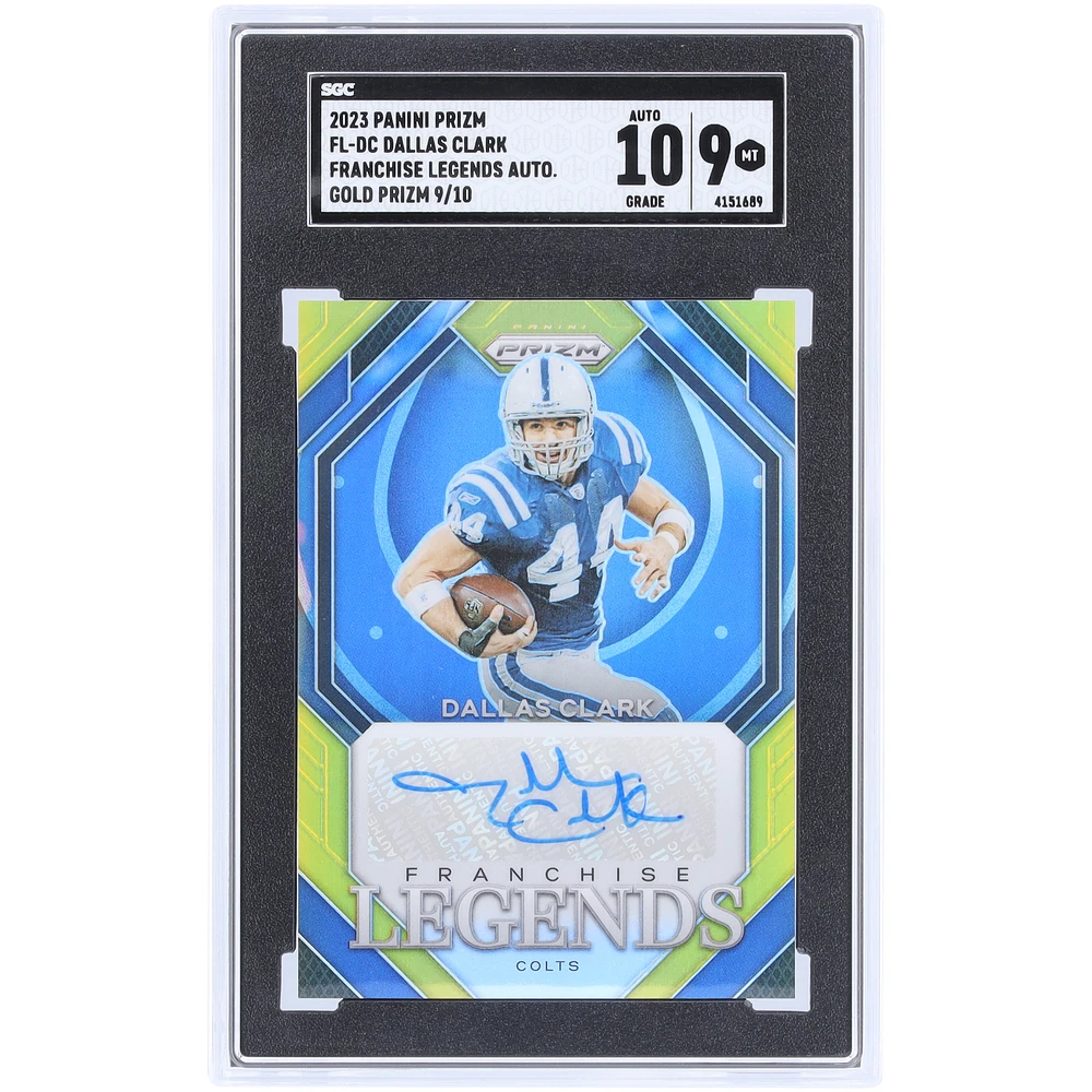 Dallas Clark Indianapolis Colts Autographed 2023 Panini Prizm Franchise Legends Gold Prizm #FL-DC #9/10 SGC Authenticated 9/10 Card