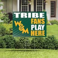 William & Mary Tribe 18" x 24" Fans Play Here Outdoor Yard Sign