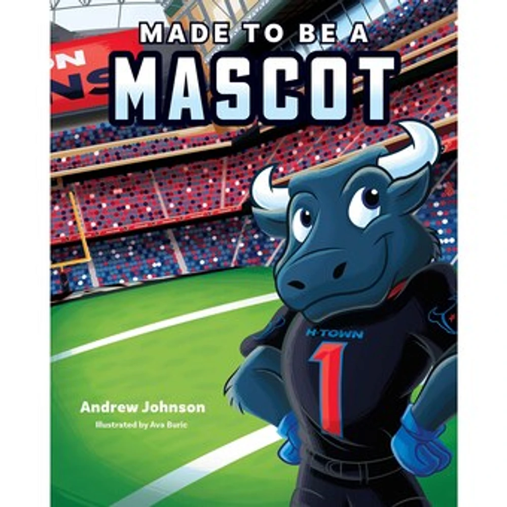 Houston Texans Made To Be A Mascot Book