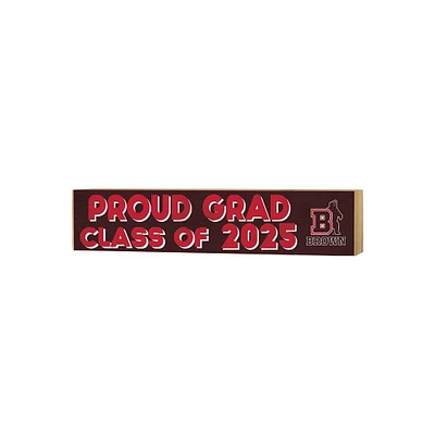 Brown Bears 3" x 13" Proud Grad Class of 2025 Block Sign