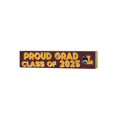 Loyola Chicago Ramblers 3" x 13" Proud Grad Class of 2025 Block Sign