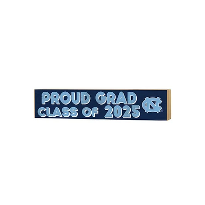 North Carolina Tar Heels 3" x 13" Proud Grad Class of 2025 Block Sign