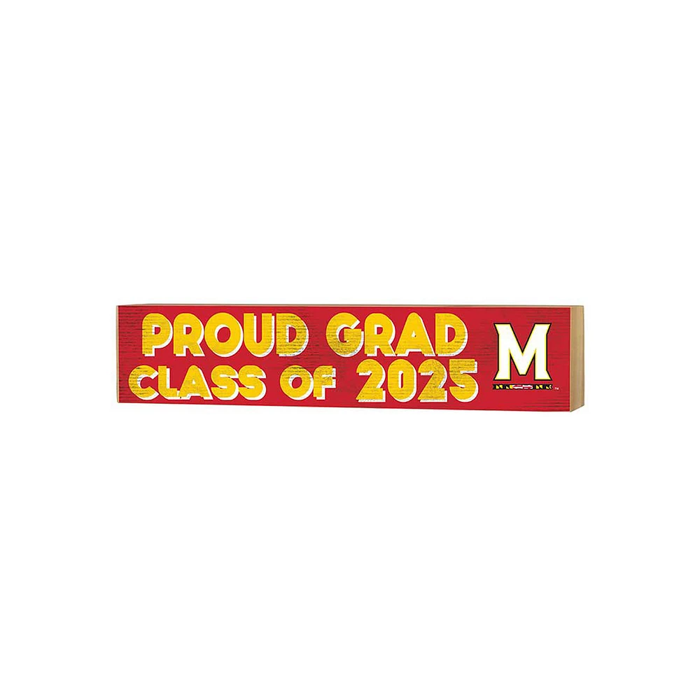 Maryland Terrapins 3" x 13" Proud Grad Class of 2025 Block Sign