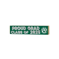 Northwest Missouri State Bearcats 3" x 13" Proud Grad Class of 2025 Block Sign