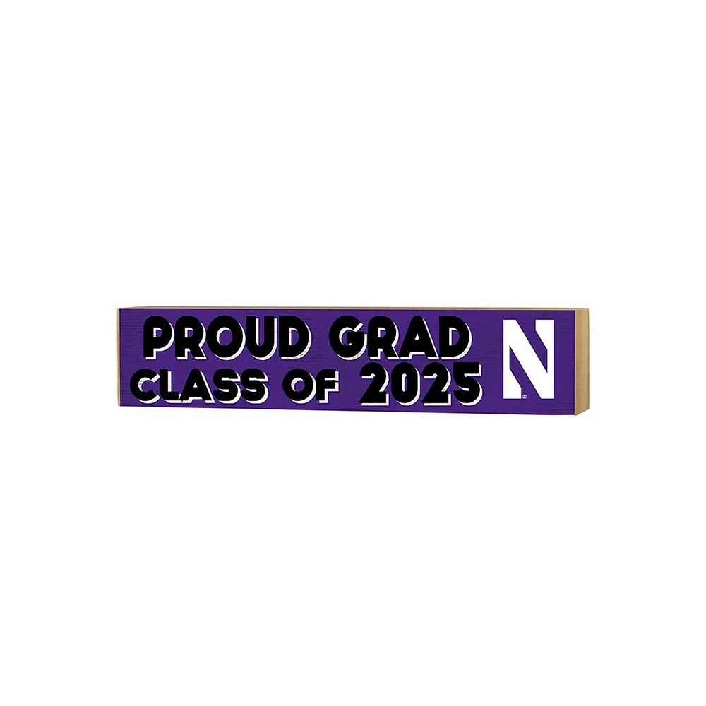 Northwestern Wildcats 3" x 13" Proud Grad Class of 2025 Block Sign