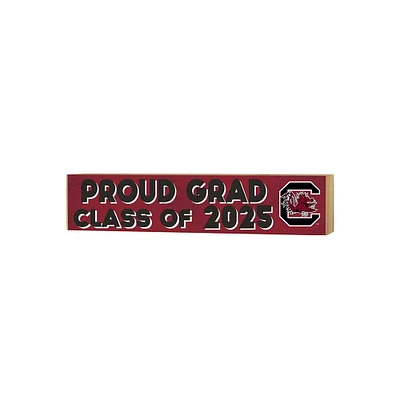South Carolina Gamecocks 3" x 13" Proud Grad Class of 2025 Block Sign