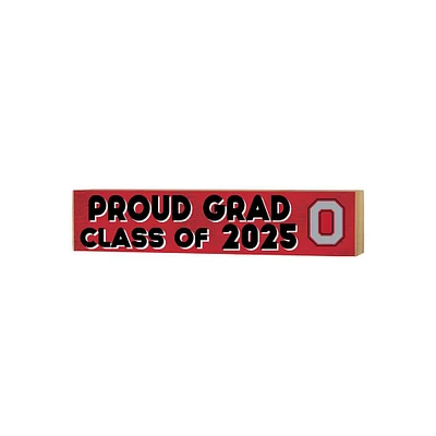 Ohio State Buckeyes 3" x 13" Proud Grad Class of 2025 Block Sign