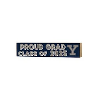 Yale Bulldogs 3" x 13" Proud Grad Class of 2025 Block Sign