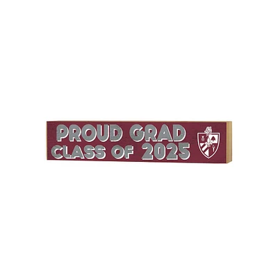 Bellarmine Knights 3" x 13" Proud Grad Class of 2025 Block Sign