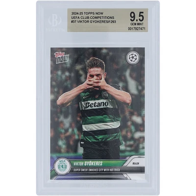 Viktor Gyökeres Sporting Clube de Portugal 2024-25 Topps Now Hat Trick 05.11.24 #37 BGS Authenticated 9.5 Card
