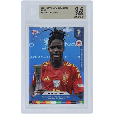 Nico Williams Spain National Team 2024 Topps Now Blue Player of the Match UEFA Euro 2024 14.07.24 #60 #46/49 BGS Authenticated 9.5 Card