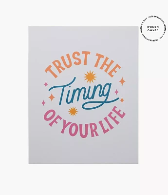 Trust The Timing Poster by Have A Nice Day