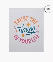 Trust The Timing Poster by Have A Nice Day