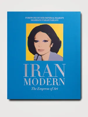 Iran Modern: The Empress of Art