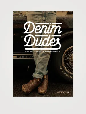 Denim Dudes: Street Style, Vintage, Workwear, Obsession