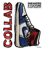 Sneakers x Culture: Collab