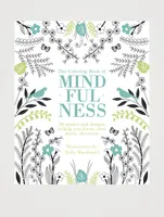 Coloring Book Mindfulness: 50 Quotes And Designs To Help You Focus, Slow Down, De-Stress