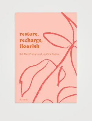 Restore, Recharge, Flourish – 52 Cards: Self-Care Prompts and Uplifting Quotes