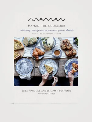 Maman: The Cookbook: All-Day Recipes To Warm Your Heart