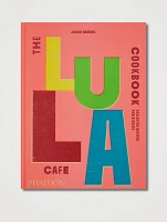 The Lula Cafe Cookbook