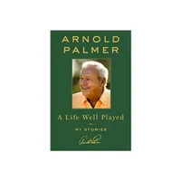 Arnold Palmer A Life Well Played Golf Book