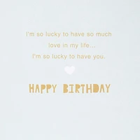 Hallmark Signature Birthday Card (Every Day I Love You)