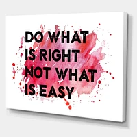 Designart Do What Is Right Not What Is Easy I Canvas Wall Art