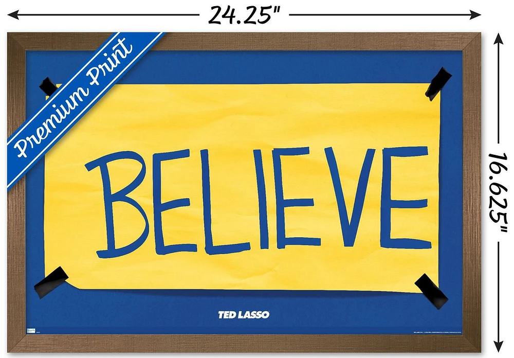 Ted Lasso - Believe Wall Poster with Push Pins