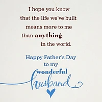 Hallmark Romantic Father's Day Greeting Card for Husband (The Life We've Built)