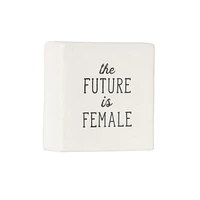 Linden “The Future is Female” Porcelain Tabletop Square Art Plaque, 4.1in W x 4in H x 1.4in D