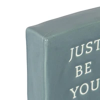 Linden “Just Be You” Porcelain Tabletop Square Art Plaque, 4.1in W x 4in H x 1.4in D