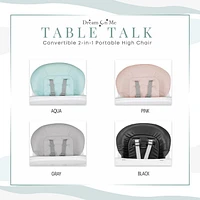 Dream On Me Portable 2 In 1 Table Talk High Chair |Convertible |Compact High Chair |Light Weight Portable Highchair