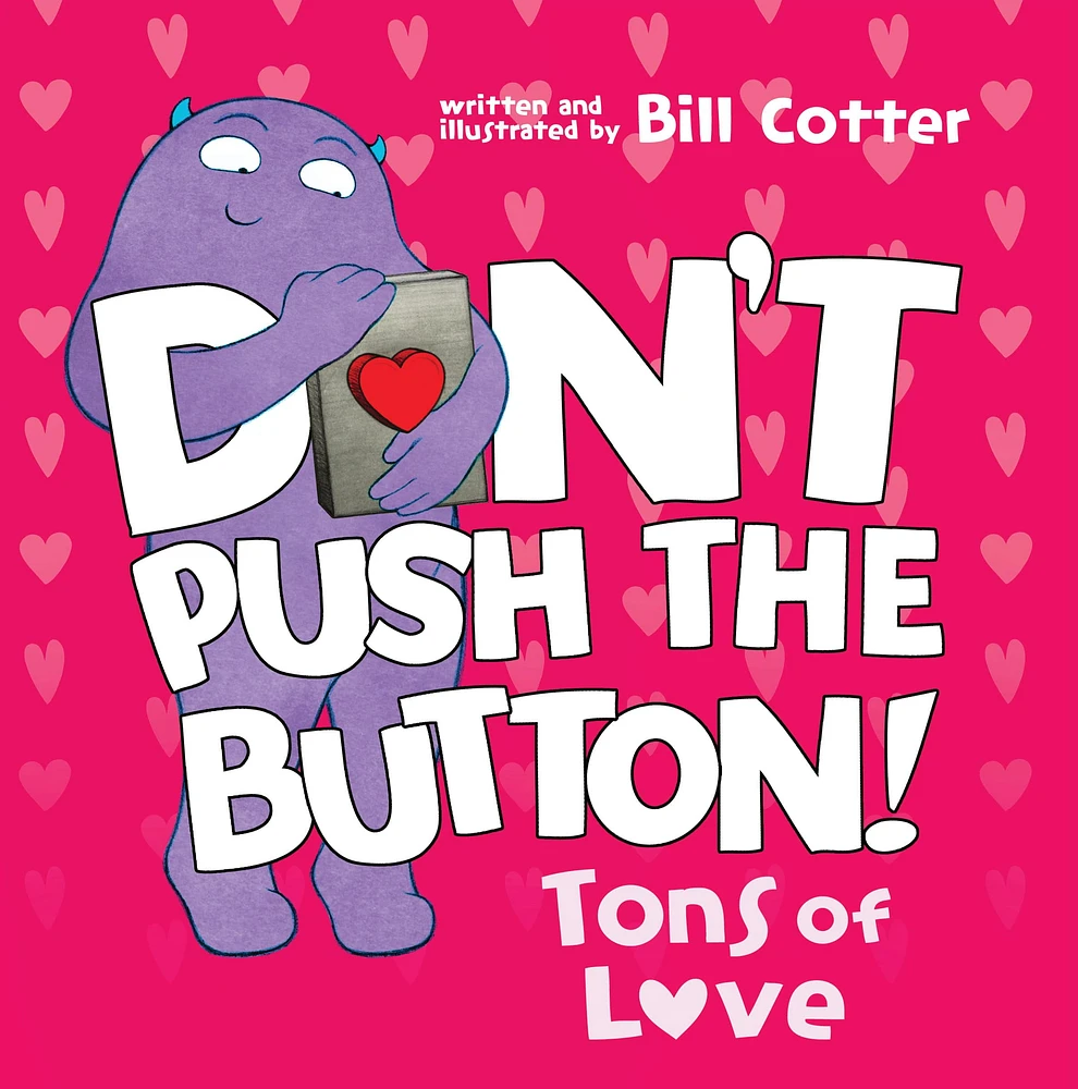 N'appuyez Pas sur le Bouton: des Tonnes d'Amour