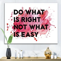 Designart Faites ce qui est bien, pas ce qui est facile I Art mural sur toile