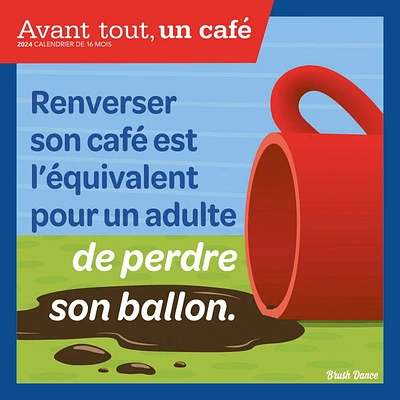 Brush Dance Avant tout, un Café 2024 12x24 Inch Square Wall Calendar, 9781975470524