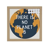Tableau magnétique encadré "There is No Planet B" Hometrends