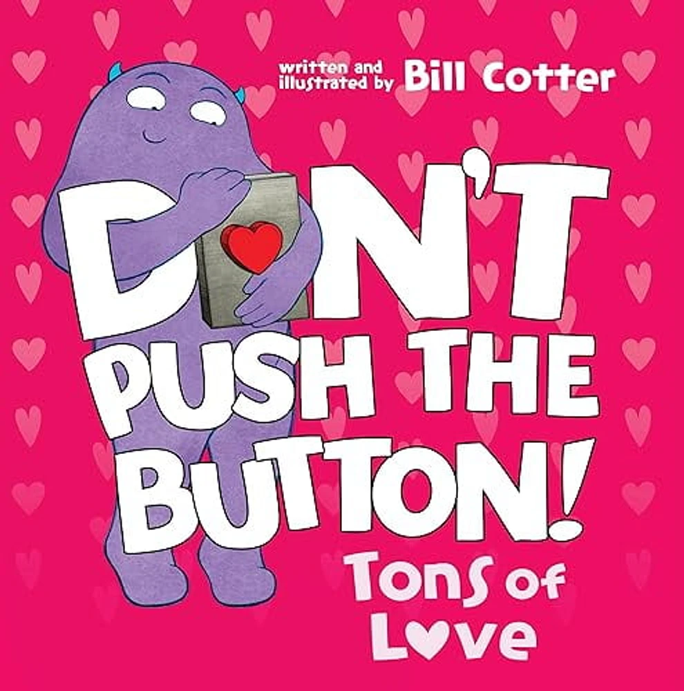N'appuyez Pas sur le Bouton: des Tonnes d'Amour