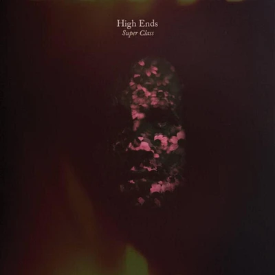 High Ends - Super Class (vinyl)
