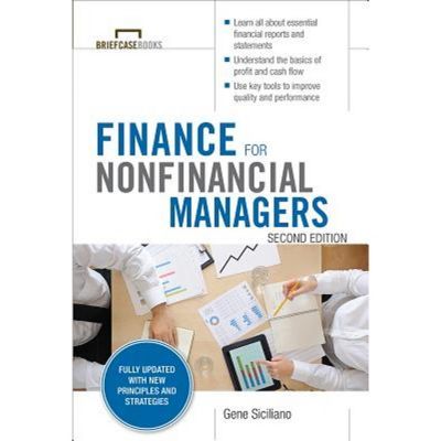Finance For Nonfinancial Managers, Second Edition (briefcase Books Series) - By Gene Siciliano